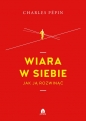 Wiara w siebie. - Charles Pepin