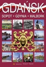 Gdańsk Sopot. Gdynia. Malbork Parma Christian, Rudziński Grzegorz