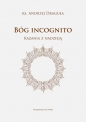 Bóg incognito - Andrzej Draguła