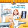  Mam przyjaciółkę radiolożkę
