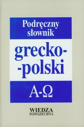 Podręczny słownik grecko-polski - Kambureli Teresa, Kamburelis Thanasis<br />