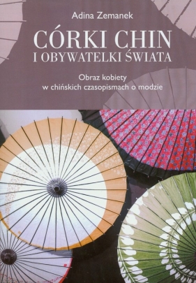 Córki Chin i obywatelki świata - Zemanek Adina