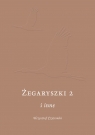 Żegaryszki 2 i inne Czyżewski Krzysztof