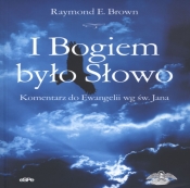 I Bogiem było Słowo