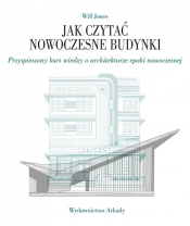 Jak czytać nowoczesne budynki - Jones Will