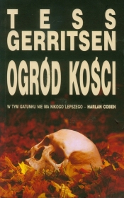Ogród kości - Tess Gerritsen