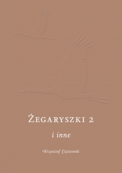 Żegaryszki 2 i inne - Czyżewski Krzysztof