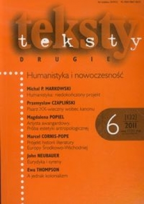 Teksty drugie 6/2011 Humanistyka i nowoczesność