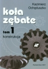 Koła zębate Tom 1