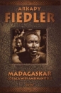 Madagaskar Gorąca wieś Ambinanitelo - Arkady Fiedler