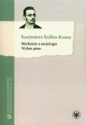 Marksizm a socjologia Wybór pism Kazimierz Kelles-Krauz