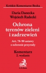 Ochrona terenów zieleni i zadrzewień Art 78-90 ustawy o ochronie Danecka Daria, Radecki Wojciech