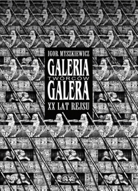 Galeria Twórców Galera. XX lat rejsu - Igor Myszkiewicz