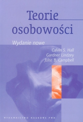 Teorie osobowości - Calvin S. Hall, Gardner Lindzey, John B. Campbell