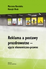 Reklama a postawy prozdrowotne ujęcie ekonomiczno-prawne Marzena Barańska, Henryk Mruk