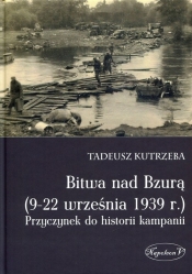 Bitwa nad Bzurą 9-22 września 1939 r - Tadeusz Kutrzeba