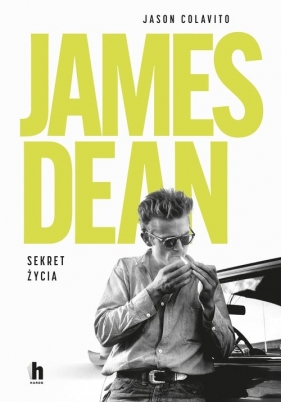 James Dean. Sekret życia - Colavito Jason