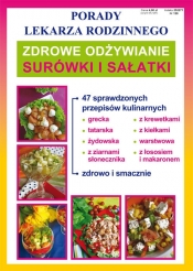 Porady Lekarza Rodzinnego nr 128 - Zdrowe odżywianie. Surówki i sałatki - Smaza Anna