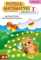 Potęga matematyki z MathRiders Matematyczne wyzwanie Puchacza - Głowacka-Bartoń Katarzyna, Jackiewicz Katarzyna
