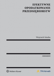 Efektywne opodatkowanie przedsiębiorstw - Wojciech Sztuba