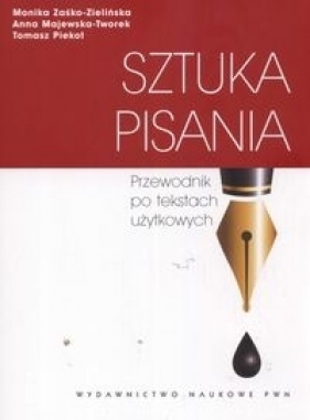 Sztuka pisania. Przewodnik po tekstach użytkowych (promocja !!) - Opracowanie zbiorowe