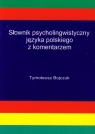 Słownik psycholingwistyczny języka polskiego z komentarzem