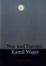 Noc nad Europą - Wajer Kamil