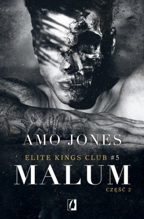 Malum. Część 2. Elite Kings Club. Tom 5 - Amo Jones