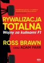 Rywalizacja totalna. Wojny za kulisami F1 - Ross Brawn, Adam Parr