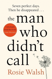 The Man Who Didnt Call - Walsh Rosie