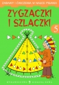 Zygzaczki i szlaczki 5 Zabawy i ćwiczenia