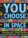 You Choose in Space Sharratt Nick, Goodhart Pippa