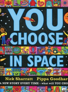 You Choose in Space - Sharratt Nick, Goodhart Pippa