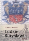 Ludzie Borysławia Tom 2 Opowieść o ludziach niezwykłego miasta Wróbel Tadeusz