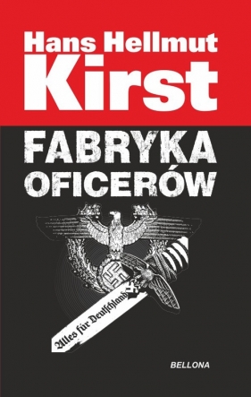 Fabryka oficerów - Kirst Hans Hellmut