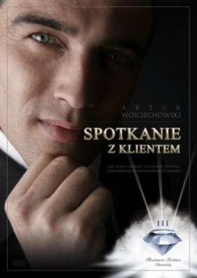 Spotkanie z klientem - Artur Wojciechowski