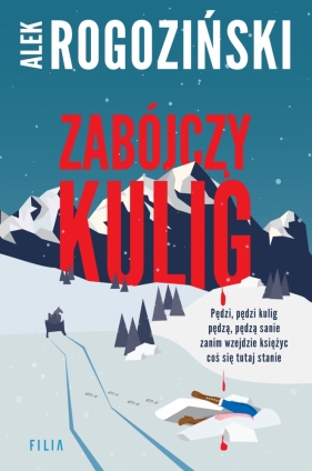 Zabójczy kulig - Alek Rogoziński