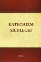 Katechizm Siedlecki - Krzysztof Baryga, Dorota Franków, Aneta Sobierajska