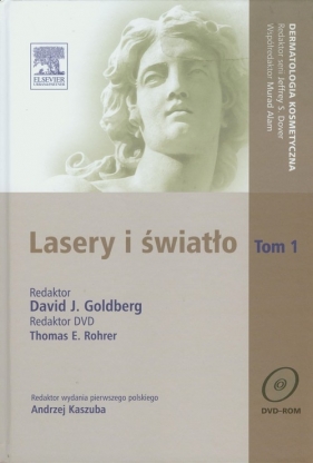 Lasery i świało Tom 1 z płytą DVD - Goldberg David J., Rohrer Thomas E.<br />