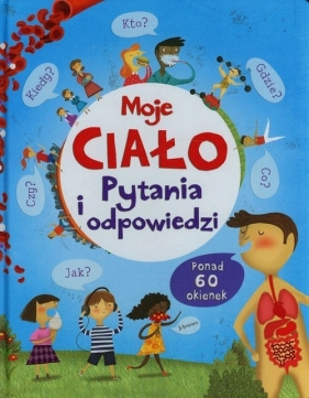 Moje ciało Pytania i odpowiedzi - Daynes Katie