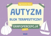 Autyzm. Blok terapeutyczny. Grafopercepcja cz.3 - Bala Agnieszka