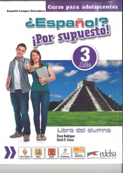 Espanol por supuesto 3-A2+ Libro del alumno - Sousa David R., Rodriguez Oscar