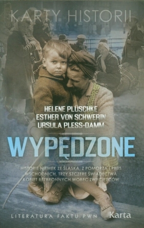 Wypędzone - Pluschke Helene, Schwerin Asther, Pless-Damm Ursula