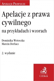 Apelacje z prawa cywilnego na przykładach i wzorach wyd. 2