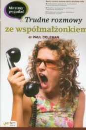 Musimy pogadać Trudne rozmowy ze współmałżonkiem