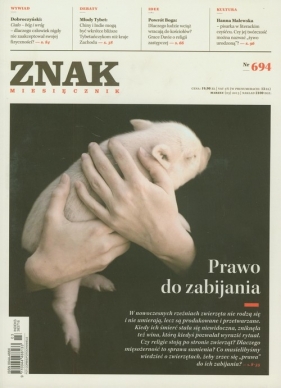 Znak 694 3/2013 Prawo do zabijania