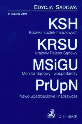 Kodeks spółek handlowych Krajowy rejestr sądowy Monitor sądowy i gospodarczy Prawo upadłościowe i naprawcze - Porzecka Barbara