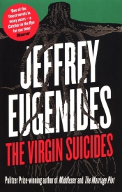 The Virgin Suicides - Eugenides Jeffrey