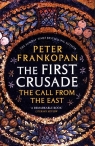 The First Crusade Frankopan	 Peter
