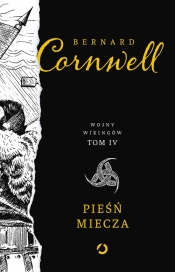 Pieśń miecza Wojny wikingów Tom 4 - Bernard Cornwell